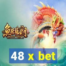 48 x bet
